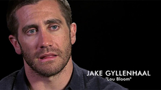 夜行者 制作特輯之Jake Gyllenhaal as Lou Bloom