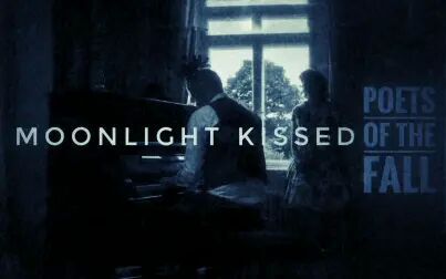 [图]【中英1080P】Poets of the Fall - Moonlight Kissed @搞事字幕组