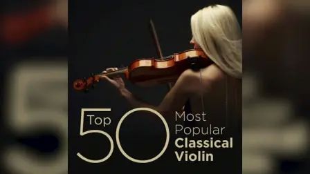 [图]Top 50 Best Classical Violin Music