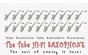 [图]The Tube HiFi Saxophone 真空管HiFi录音 萨克斯风