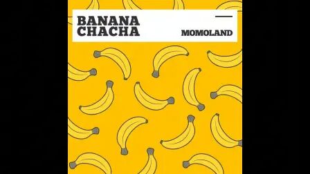 [图]MOMOLAND - BANANA CHACHA 官方伴奏