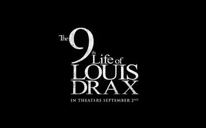 [图]路易·德拉克斯的第九条命 The 9th Life of Louis Drax (2016)