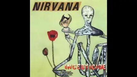 [图]【欧美音乐】Nirvana — Incesticide [Full Album]