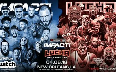 [图]2018.04.07 IMPACT Wrestling vs. Lucha Underground