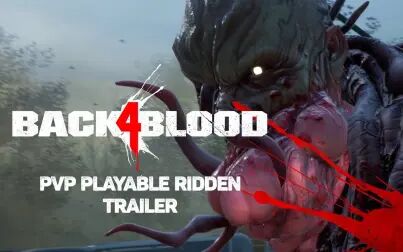 [图]《喋血复仇 | Back 4 Blood》缠身者宣传片