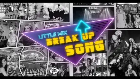 [图]Break Up Song - Little Mix