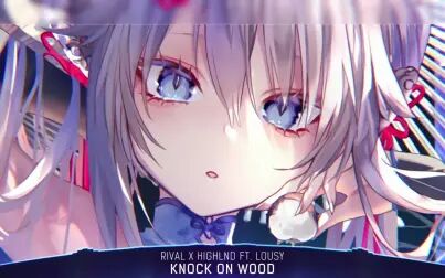 [图]Nightcore - Knock On Wood - (Lyrics)