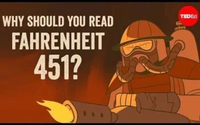 [图]【Ted-ED】著作推荐《华氏451度》Fahrenheit 451