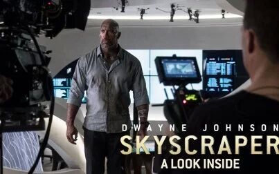 [图]摩天营救 Skyscraper (2018)幕后花絮纪录片