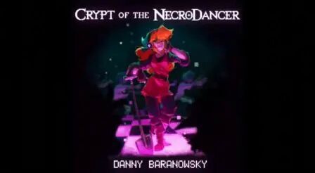 [图]节奏地牢 Crypt Of The Necrodancer 原声集 - Full Original Soundtrack