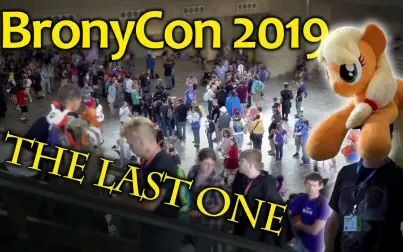 [图]【搬运】BronyCon 2019 Vlog - The LAST One