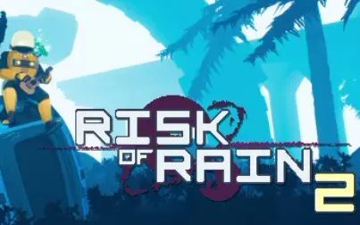 [图]【大龄中二病患者】雨中冒险2(Risk of rain 2)