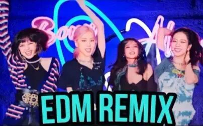 [图]Blackpink - Lovesick Girls [EDM Remix]