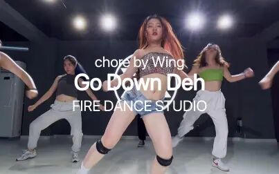 [图]【FireDanceStudio】Chore by Wing 《Go Down Deh》