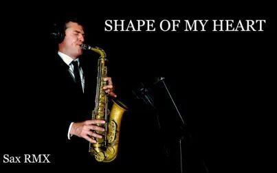 [图]【萨克斯】SHAPE OF MY HEART - Sting - Alto Sax RMX