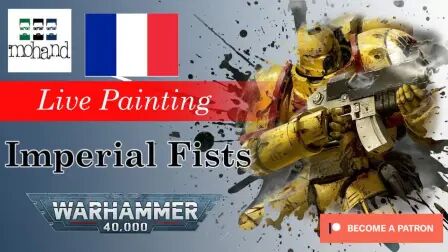 [图]Live Painting _ Imperial Fist ( Warhammer 40000 _ Games Workshop )