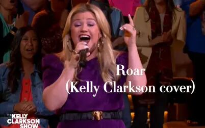 [图]【翻唱水果姐】Kelly Clarkson - Roar (Katy Perry Cover) 2019.10.11