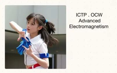 [图]ICTP高级电动力学