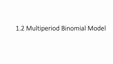 [图]【金融随机分析】1.2 Multiperiod Binomial Model