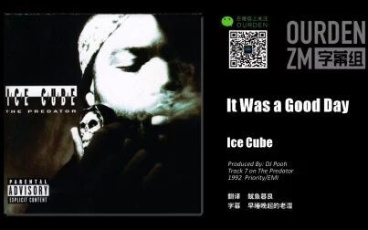 [图]Ice Cube - It Was a Good Day 中英字幕 [OURDEN]