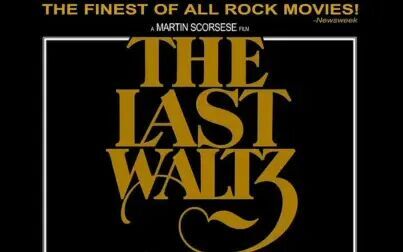 [图]【纪录片】最后的华尔兹 双语字幕 The Last Waltz (1978)