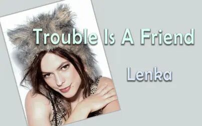 [图][指弹 视频TAB ] <烦恼是朋友>Trouble is a friend - Lenka