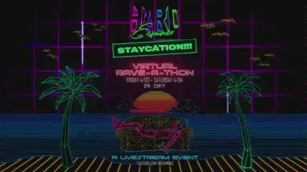 [图]Hard Summer Staycation Virtual Rave