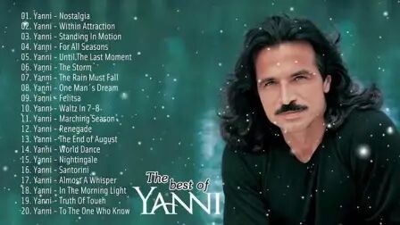 [图]Yanni Greatest Hits - Best Instrumental Music - Best Songs of Yanni