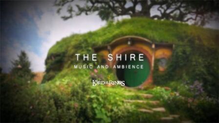 [图]The Shire - Lord of The Rings Ambience and Music - 1 hour