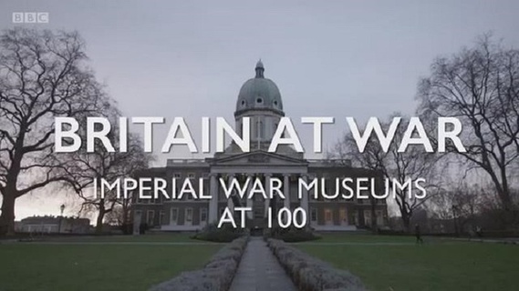 浴血大英帝国帝国战争博物馆100周年