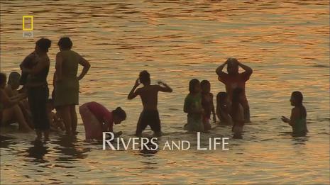 国家地理：河流与生活