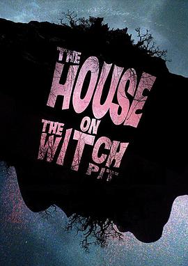 TheHouseontheWitchpit