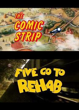 The Comic Strip Presents: Five Go to Rehab剧照