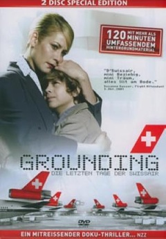 Grounding: The Last Days of Swissair