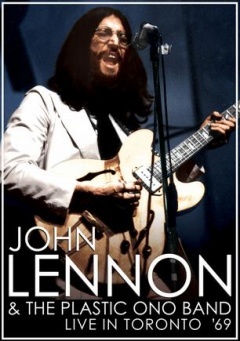 John Lennon and the Plastic Ono Band: Sweet Toronto