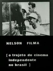 Nelson Filma: O Trajeto do Cinema Independente