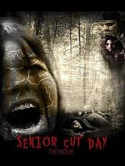 Senior Cut Day: The Movie