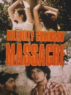Hillbilly Chainsaw Massacre