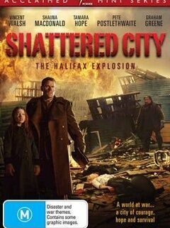 Shattered City: The Halifax Explosion