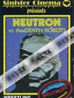 Neutron vs. the Death Robots
