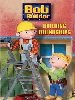 bobthebuilderbuildingfriendships