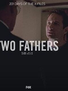 "The X Files" SE 6.11 Two Fathers