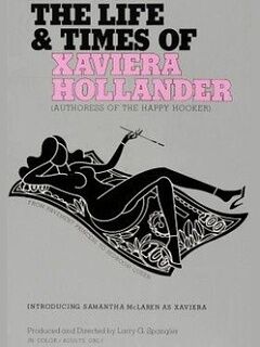 The Life and Times of Xaviera Hollander